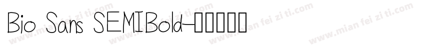 Bio Sans SEMIBold字体转换